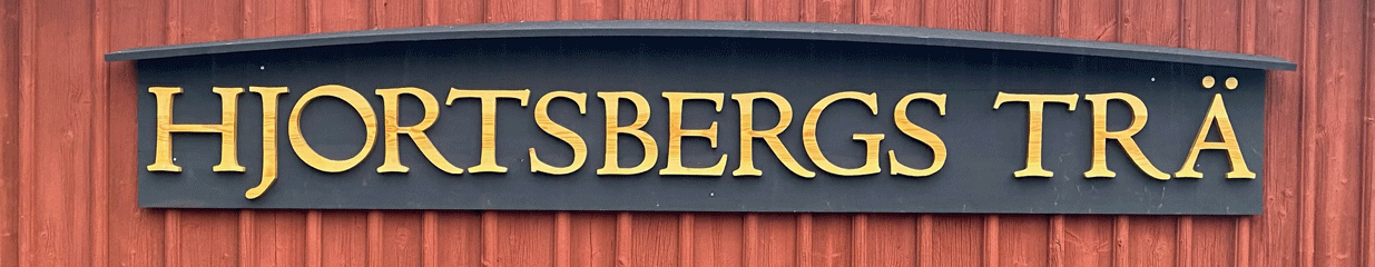Hjortsbergs Trä - Skogsförvaltning, Hyvling av trä, Uthyrning och förvaltning bostäder